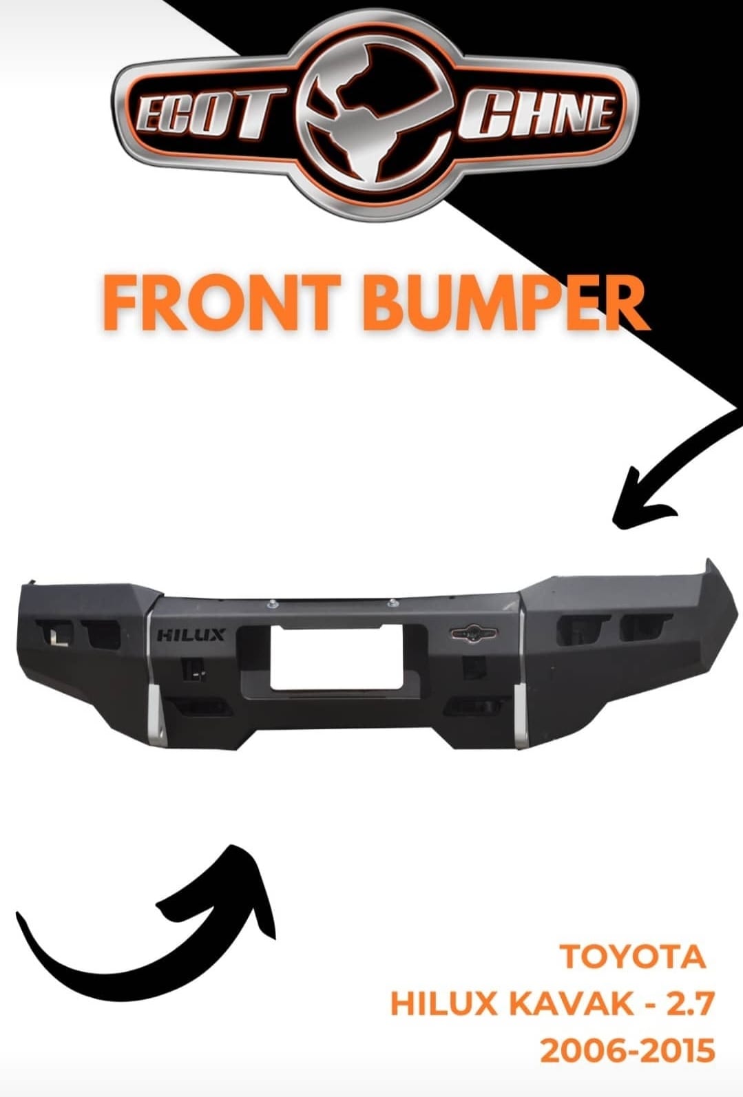 ECOTCHNE Winch-Ready Front Bumper for Toyota Hilux KAVAK 2.7 (2006-2015)